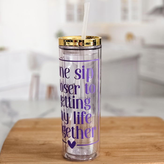One Sip Closer to Getting My Life Together Funny Acrylic Tumbler with Gold Lid, Iced Coffee Cup for Her, Water Bottle, Summer Gift for Mom Salt and Sparkle